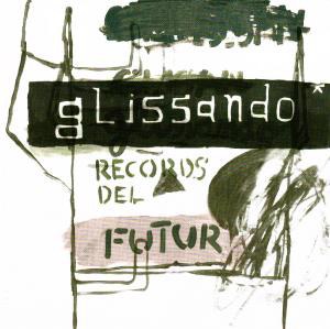 glissando-records-del-futur.jpg