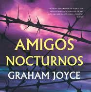Club de Lectura Pla 9: "Amigos nocturnos" de Graham Joyce.