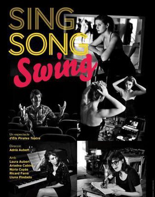 Sopar i espectacle: Sing, Song, Swing (música i teatre), a càrrec de Pirates Teatre.