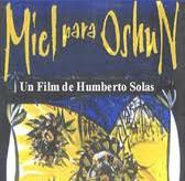 Cinema: "Miel Para Oshun".