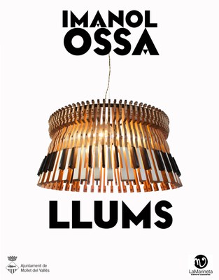 Inauguració Exposició: "Llums" d'Imanol Ossa.