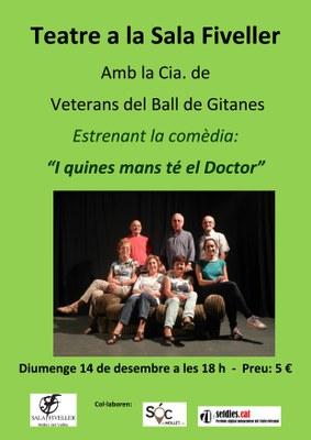Teatre: "I quines mans té el doctor".