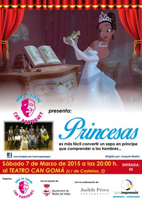 Teatre: "Princesas", a càrrec del Grup de Teatre de Can Pantiquet.