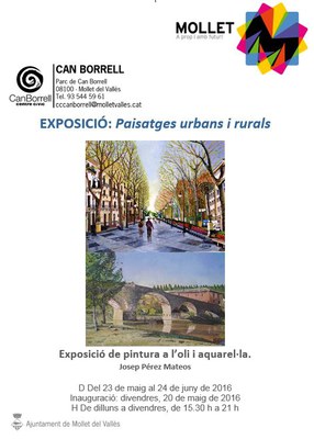 Inauguració Exposició: "Paisatges urbans i rurals" de Josep Pérez Mateos.