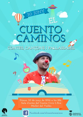"El cuento caminos": contes, cançons i pallassades.