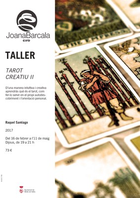 Taller " Tarot creatiu II", a càrrec de Raquel Santiago.