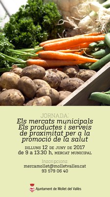 Jornada Els mercats municipals. Els productes i serveis de proximitat per a la promoció de la salut.