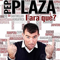 Festa Major 2017: Espectacle d'humor "I ara què" d'En Pep Plaza.