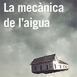 Club de lectura: "La mecànica de l'aigua" de Silvana Bogt.