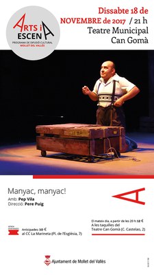 Programació d'espectacles  Arts i Escena: "Manyac Manyac".
