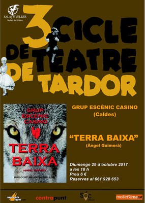 III Cicle de Teatre de Tardor: Terra baixa. Grup escènic Casino.
