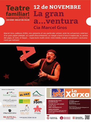 Espectacle "La gran a...ventura" a càrrec de la Cia Marcel Gros.