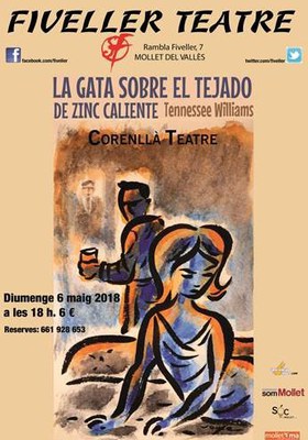 Teatre a la Fiveller: "La gata sobre el tejado de zinc caliente" de Tennnessee Williams.