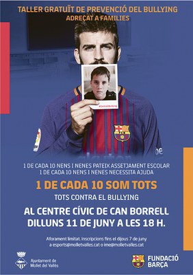 Taller gratuït: 1 de cada 10 som tots. Tots contra el Bullying.