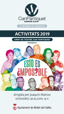 Tancament de temporada del Grup de Teatre Can Pantiquet amb la representació d’"Esto es imposible?" dirigida per Joaquín Martos.