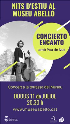 Nits d’estiu al Museu Abelló: “Concierto Encanto” amb Pau de Nut.