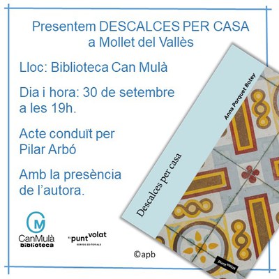 Presentació del llibre: "Descalces per casa" de l'autora Anna Porquet Botey.