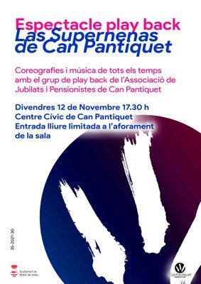 Espectacle de Play Back: "Las Supernenas de Can Pantiquet".