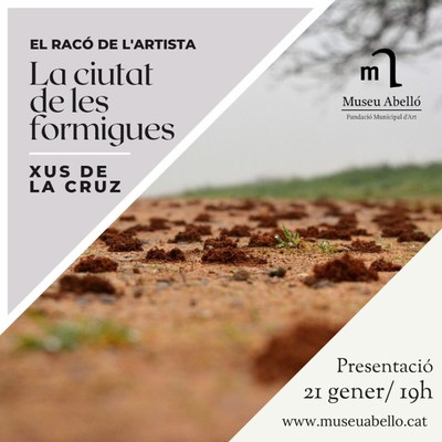 Obertura del Racó de l'artista: "La ciutat de les formigues" de Xus de la Cruz.