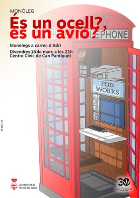 Monòleg: És un ocell? és un avió? a càrrec d'Adri.