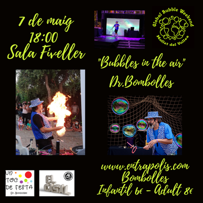 Global Bubble Weekend: "Bubbles in the air" a càrrec del Dr. Bombolles.