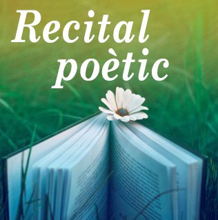 Recital poètic.