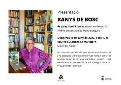 Presentació del llibre: "Banys de Bosc", de Josep Gordi i Serrat.