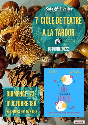 7è Cicle de Teatre a la Tardor:"Volando voy, volando vengo".