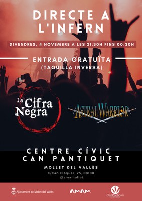Directe a l'Infern: Temàtica Halloween, amb les actuacions dels grups "la Cifra Negra", banda de hard rock i  "Astral Warrios", banda de metal.