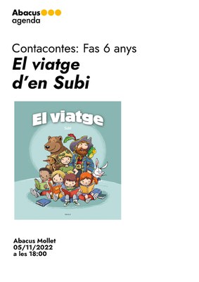 Contacontes: Fas 6 anys. "El viatge d’en Subi".