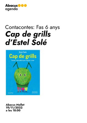 Contacontes: Fas 6 anys. Cap de grills d’Estel Solé.