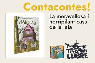 ¡Cuentacuentos! La meravellosa i horripilant casa de la iaia.