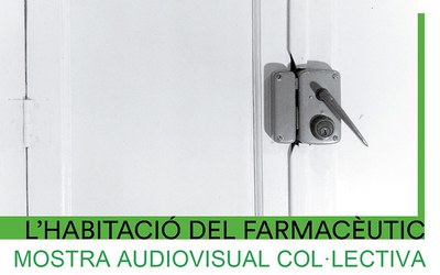 Exposición: "La Habitación del Farmacéutico". Muestra audiovisual colectiva.