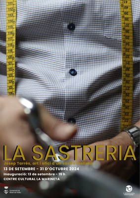 Exposición: La Sastrería. Josep Tarrés, arte y oficio de un sastre molletano.