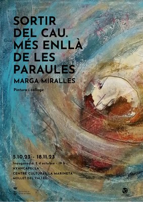 Exposición: "Salir del Cau. Más allá de las palabras" de la artista Marga Miralles.