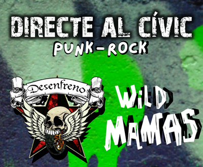 Música Punk-Rock con los grupos Desenfreno y Wild Mamas.