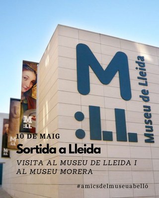 Salida cultural a Lleida para visitar el Museo Morera de Arte Moderno y Contemporáneo.