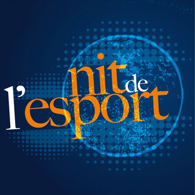 XXX Nit de l’Esport.