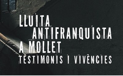 Las XXVl Jornadas del CEM ofrecen el testimonio y vivencias de los luchadores antifranquistas en Mollet.